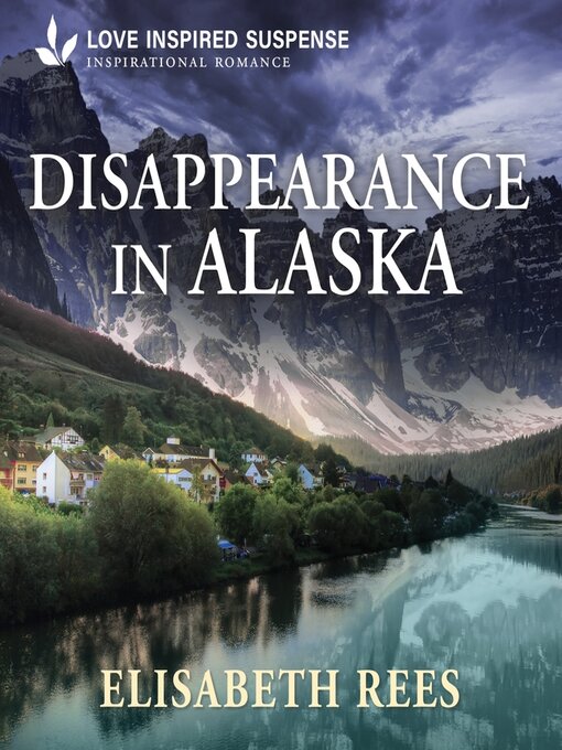 Title details for Disappearance in Alaska by Elisabeth Rees - Wait list